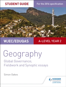 WJEC/Eduqas A-level Geography Student Guide 5: Global Governance: Change and challenges; 21st century challenges