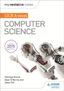 My Revision Notes OCR A level Computer Science, Paperback / softback Book My Revision Notes OCR A level Computer Science, Paperback / softback Book