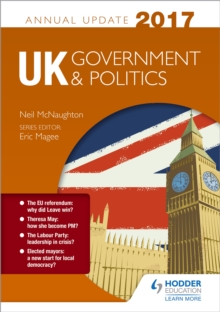 UK Government & Politics Annual Update 2017