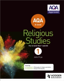 AQA A-level Religious Studies Year 1: Including AS