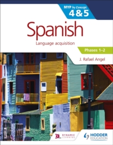 Spanish for the IB MYP 4&5 Phases 1-2 : By Concept, Paperback Book Spanish for the IB MYP 4&5 Phases 1-2 : By Concept, Paperback Book