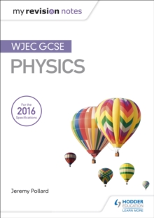 My Revision Notes: WJEC GCSE Physics