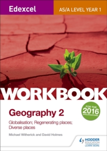 Edexcel AS/A-level Geography Workbook 2: Globalisation; Regenerating Places; Diverse Places, Paperback Book Edexcel AS/A-level Geography Workbook 2: Globalisation; Regenerating Places; Diverse Places, Paperback Book