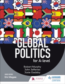 Global Politics for A-level, Paperback Book Global Politics for A-level, Paperback Book