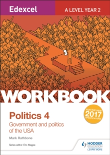 Edexcel A-level Politics Workbook 4: Government and Politics of the USA, Paperback / softback Book Edexcel A-level Politics Workbook 4: Government and Politics of the USA, Paperback / softback Book