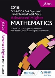 Advanced Higher Mathematics 2016-17 SQA Past Papers with Answers, Paperback Book Advanced Higher Mathematics 2016-17 SQA Past Papers with Answers, Paperback Book