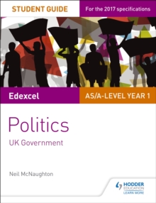 Edexcel AS/A-level Politics Student Guide 2: UK Government