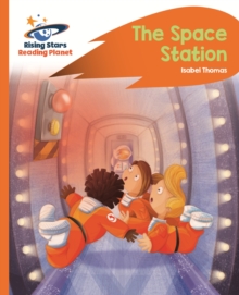 Reading Planet -The Space Station - Orange: Rocket Phonics