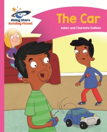 Reading Planet - The Car - Pink B: Comet Street Kids