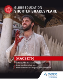 Globe Education Shorter Shakespeare: Macbeth