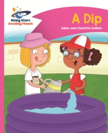 Reading Planet - A Dip - Pink A: Comet Street Kids