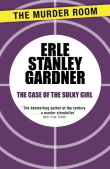 The Case of the Sulky Girl : A Perry Mason novel