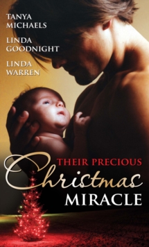 Their Precious Christmas Miracle : Mistletoe Baby / in the Spirit of...Christmas / a Baby by Christmas