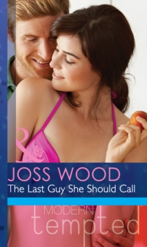 The Last Guy She Should Call