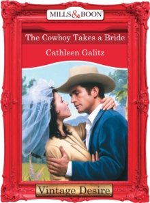 The Cowboy Takes A Bride