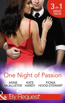 One Night Of Passion : The Night That Changed Everything / Champagne with a Celebrity / at the French Baron's Bidding