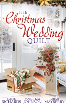 The Christmas Wedding Quilt : Let it Snow / You Better Watch out / Nine Ladies Dancing