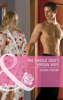 The Single Dad's Virgin Wife