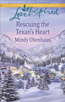 Rescuing The Texan's Heart