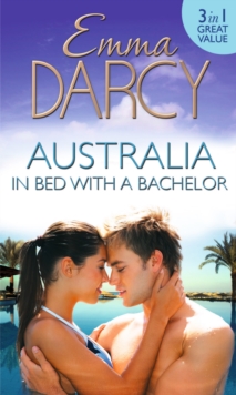 Australia: In Bed with a Bachelor : The Costarella Conquest / the Hot-Blooded Groom / Inherited: One Nanny