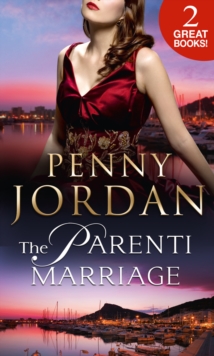 The Parenti Marriage : The Reluctant Surrender (the Parenti Dynasty, Book 1) / the Dutiful Wife (the Parenti Dynasty, Book 2)