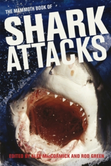 Mammoth Book of Shark Attacks, The, Paperback Book Mammoth Book of Shark Attacks, The, Paperback Book