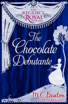 The Chocolate Debutante : Regency Royal 17