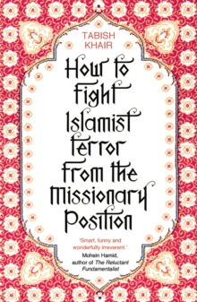 How to Fight Islamist Terror from the Missionary Position, Paperback Book How to Fight Islamist Terror from the Missionary Position, Paperback Book