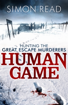 Human Game: Hunting the Great Escape Murderers, Paperback Book Human Game: Hunting the Great Escape Murderers, Paperback Book