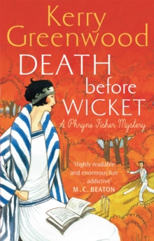 Death Before Wicket : Miss Phryne Fisher Investigates