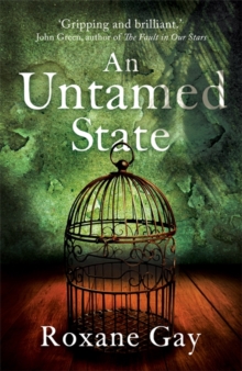 An Untamed State, Hardback Book An Untamed State, Hardback Book