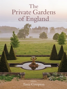 The Private Gardens of England