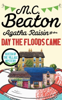 Agatha Raisin and the Day the Floods Came, Paperback Book Agatha Raisin and the Day the Floods Came, Paperback Book