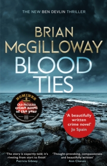 Blood Ties : A gripping Irish police procedural, heralding the return of Ben Devlin