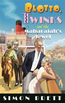 Blotto, Twinks and the Maharajah's Jewel