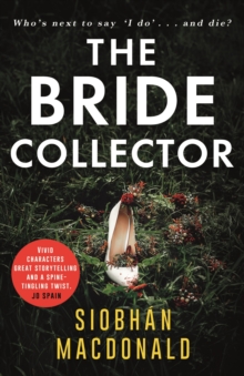 The Bride Collector : Who's next to say I do and die?' A compulsive serial killer thriller from the bestselling author