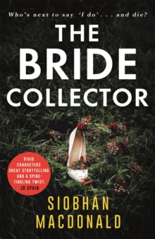 The Bride Collector : Who's next to say I do and die? A compulsive serial killer thriller from the bestselling author