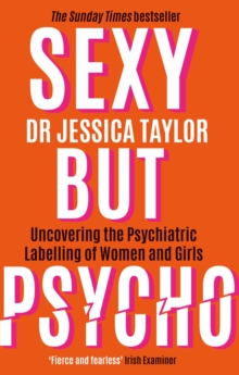 Sexy But Psycho : How the Patriarchy Uses Womens Trauma Against Them