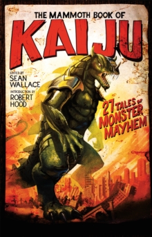 The Mammoth Book of Kaiju