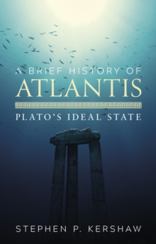 A Brief History of Atlantis : Plato's Ideal State