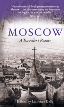 Moscow : A Traveller's Reader, Paperback Book Moscow : A Traveller's Reader, Paperback Book
