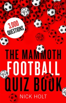 The Mammoth Football Quiz Book