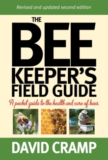 The Beekeeper's Field Guide : A Pocket Guide to the Health and Care of Bees, Paperback / softback Book The Beekeeper's Field Guide : A Pocket Guide to the Health and Care of Bees, Paperback / softback Book