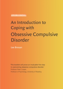 An Introduction to Coping with Obsessive Compulsive Disorder, 2nd Edition