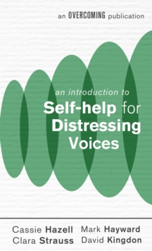 An Introduction to Self-help for Distressing Voices