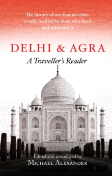 Delhi and Agra : A Traveller's Reader