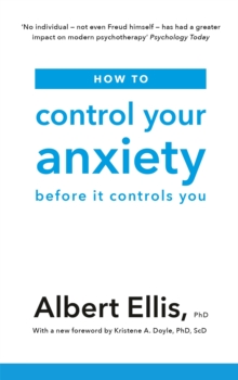 How to Control Your Anxiety : Before it Controls You