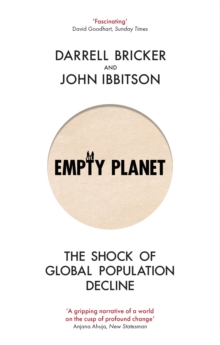 Empty Planet : The Shock of Global Population Decline