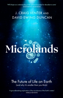 Microlands : The Future Of Life On Earth (and Why Its Smaller Than You Think)