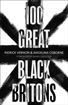 100 Great Black Britons, Hardback Book 100 Great Black Britons, Hardback Book